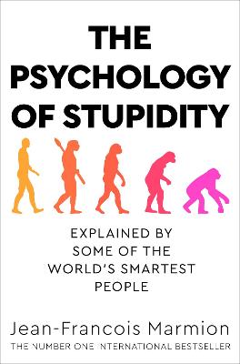 the psychology of stupidity nuriakenya