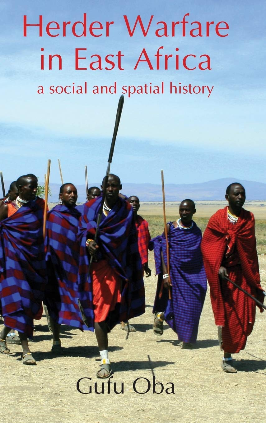Herder Warfare in East Africa nuriakenya
