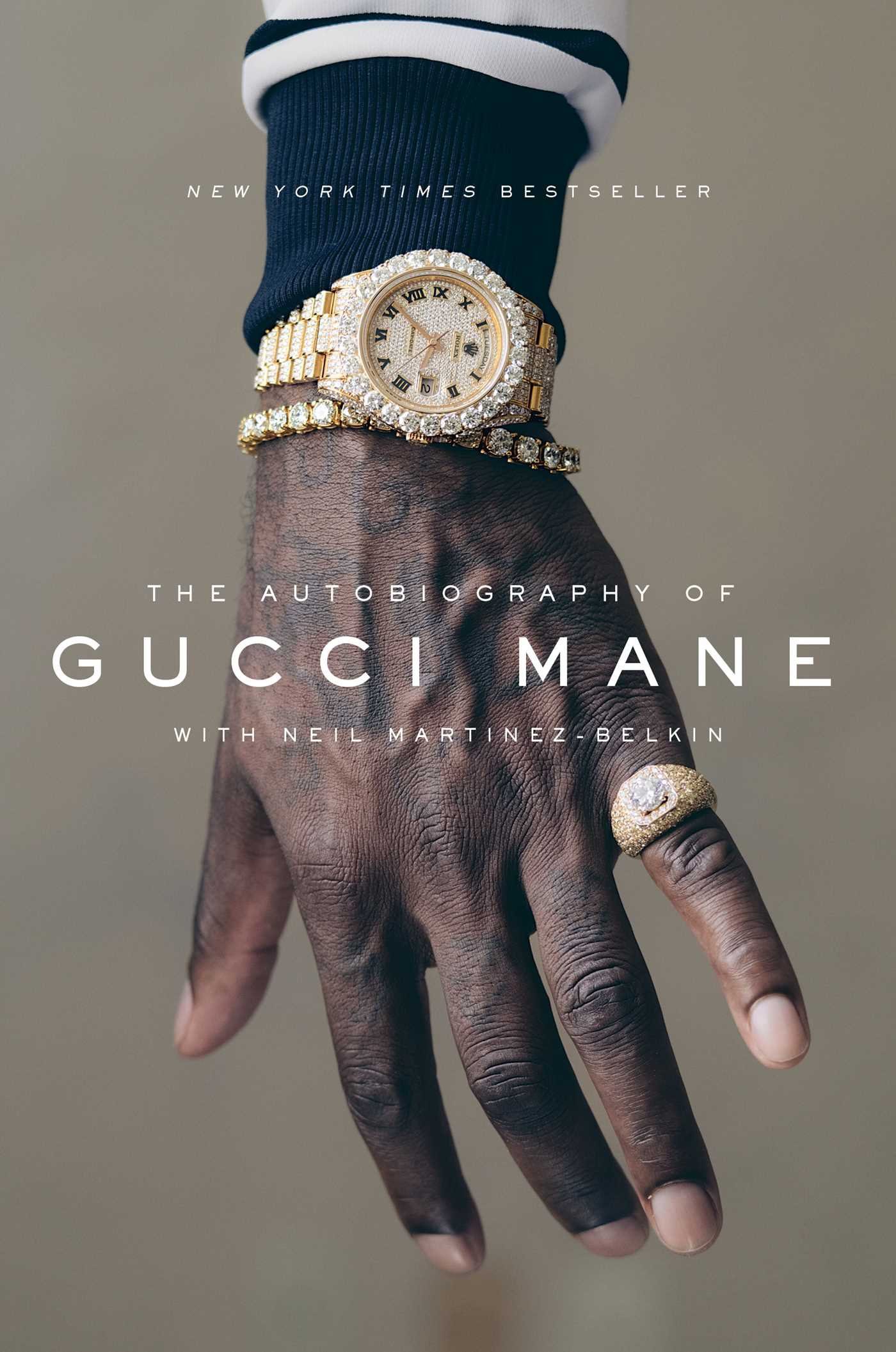 The Autobiography of Gucci Mane by Gucci Mane and Neil Martinez-Belkin