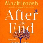 AFTER THE END THE POWERFUL LIFE AFFIRMING NOVEL