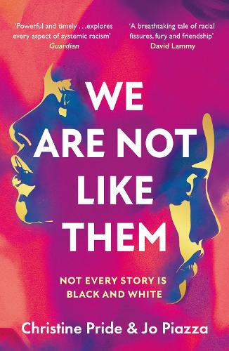 We Are Not Like Them by Christine Pride