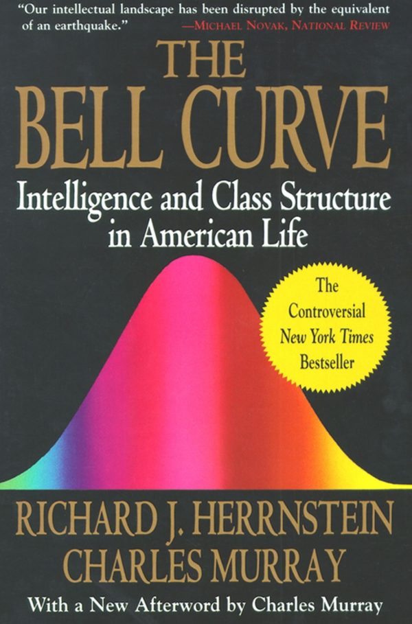 The Bell Curve Intelligence and Class Structure in American Life by