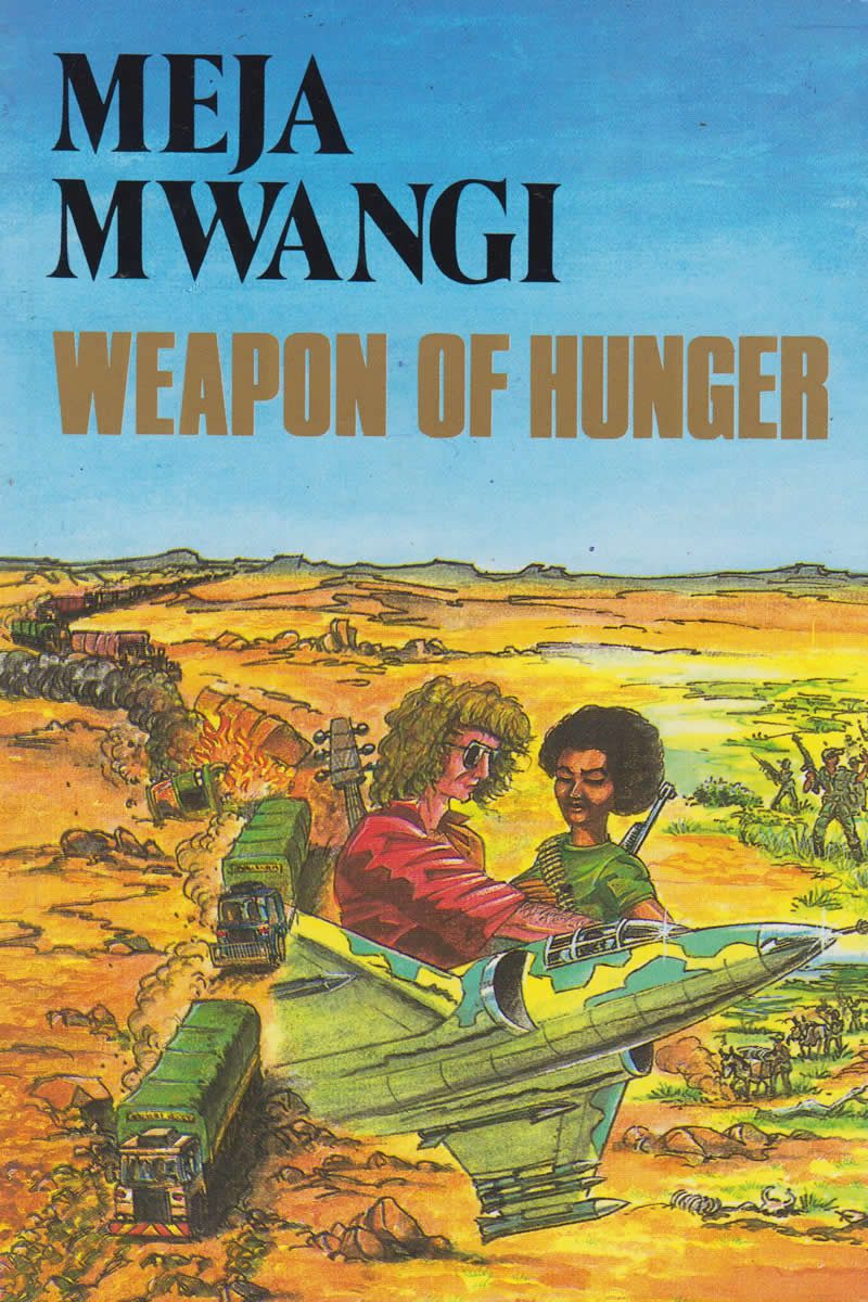 weapon of hunger by meja mwangi