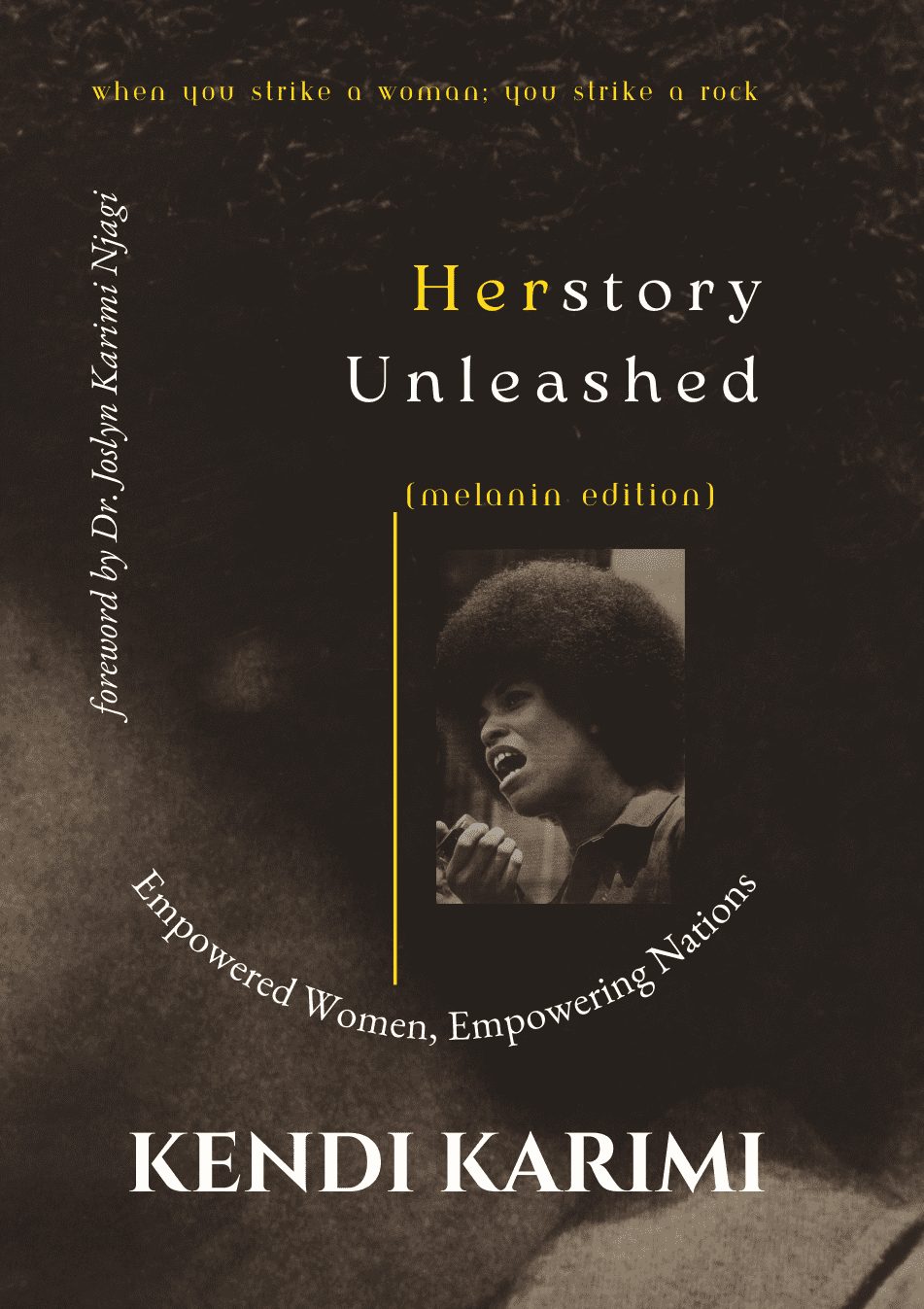 Herstory Unleashed (Empowered Women Empowering Nations) - Kendi Karimi - 1st edition