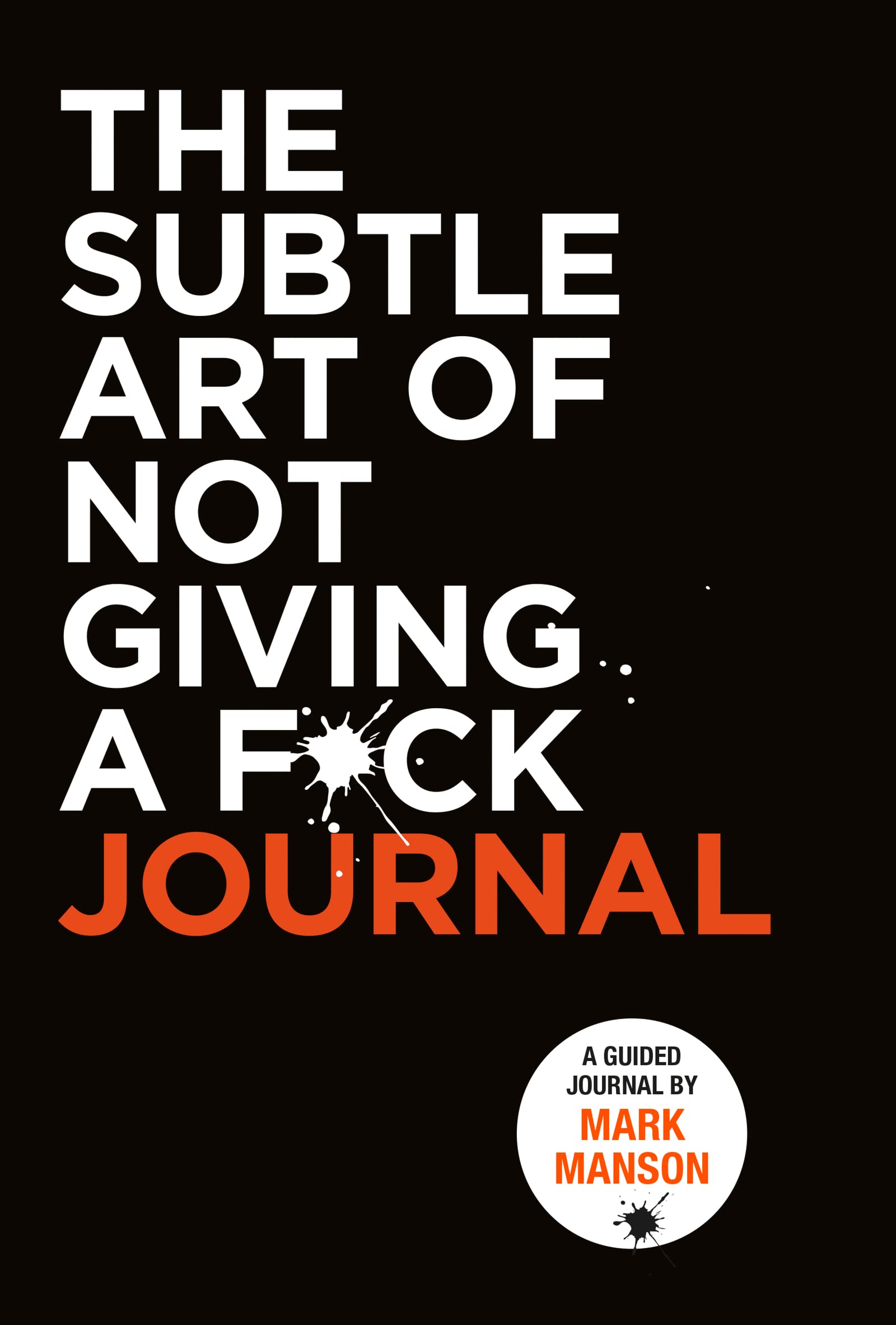 the subtle art of not giving journal