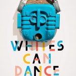Whites Can Dance Too