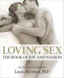 Loving Sex The Book of Joy and Passion