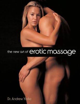 the new art of erotic massage by andrew yorke