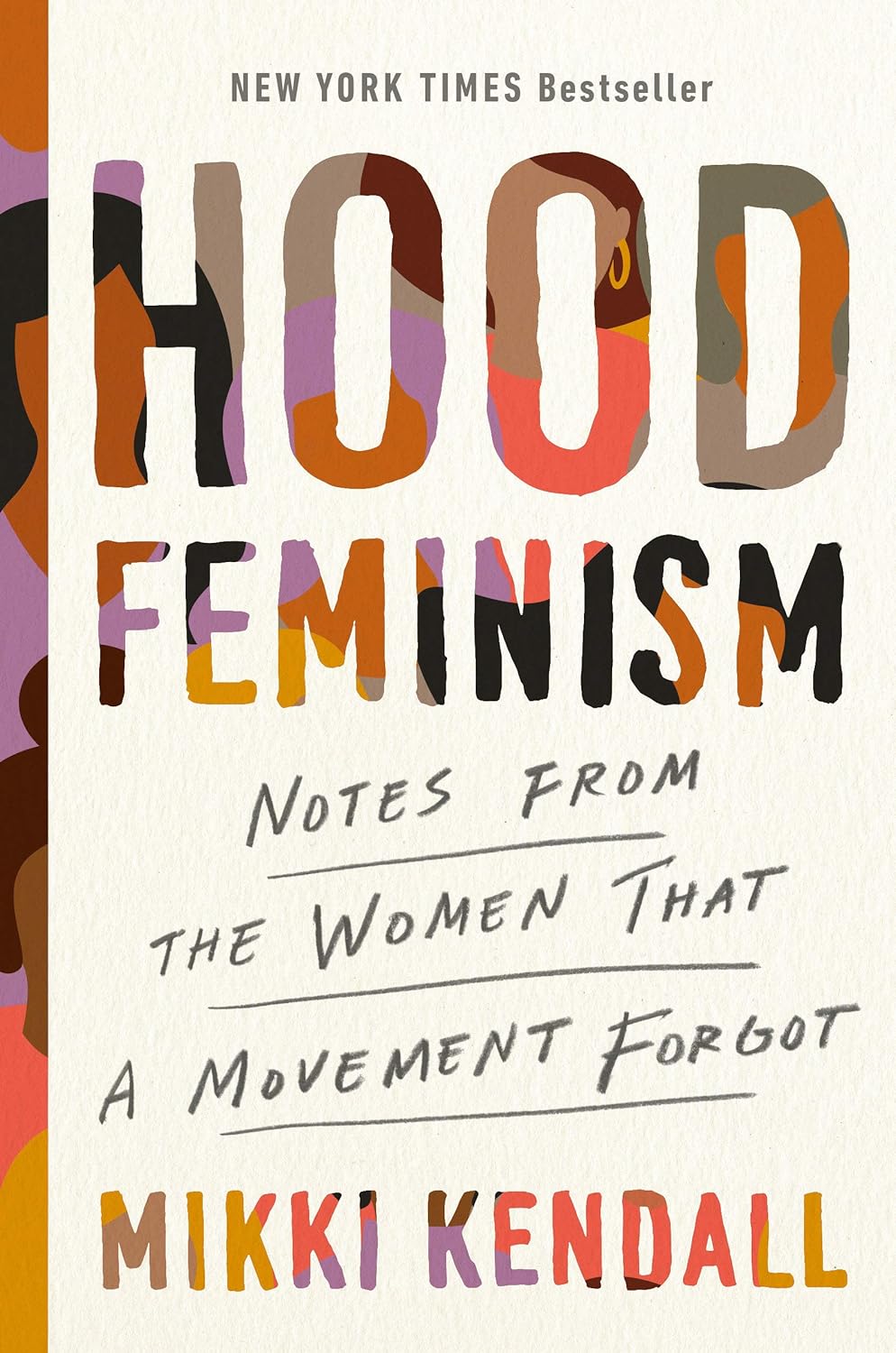 Hood Feminism Notes from the Women That a Movement Forgot