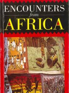 Encounters from Africa An Anthology of Short Stories