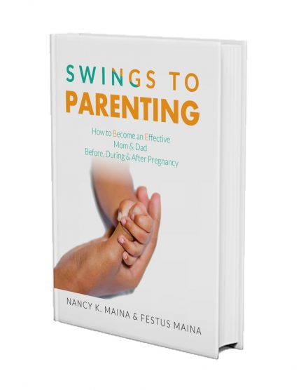 Swings to Parenting by Nancy Maina and Festus Maina