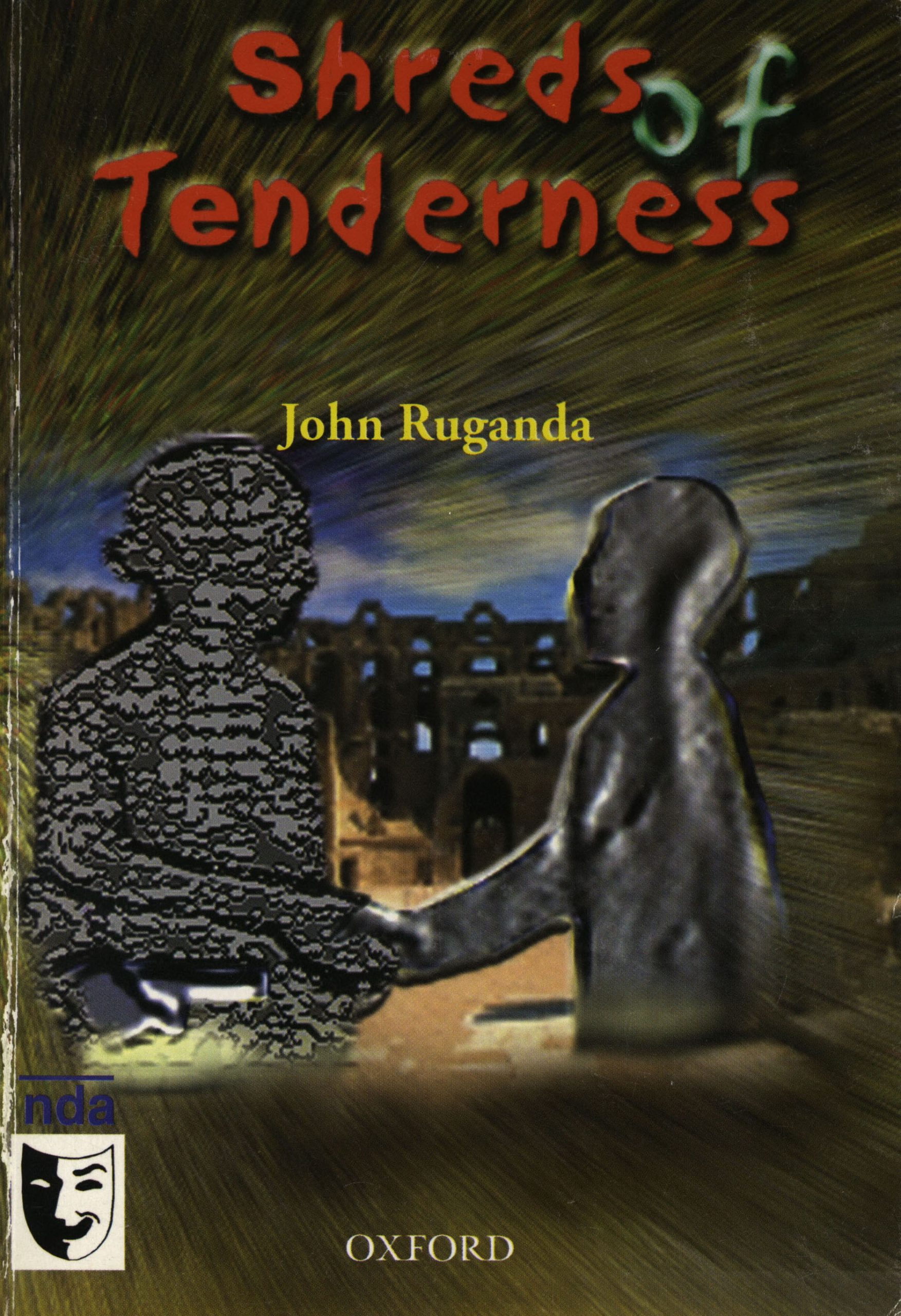 Shreds of Tenderness by John Ruganda