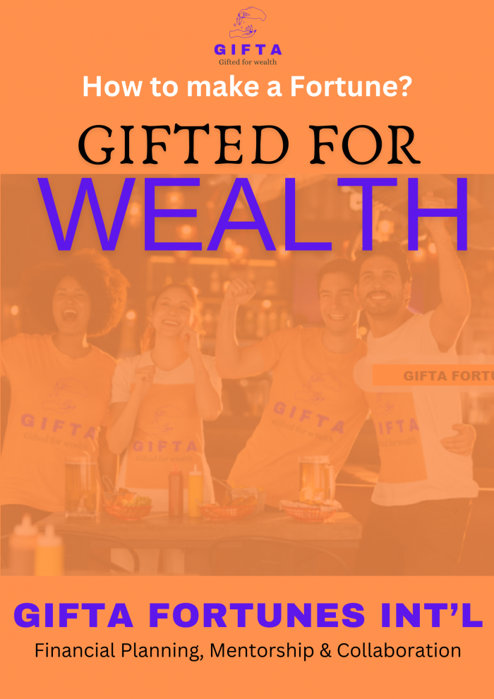 Gifted for Weath By Gifta Fortunes Int'l