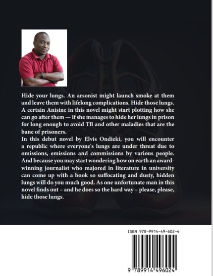 Back page of Elvis Ondieki's novel Hide Your Lungs